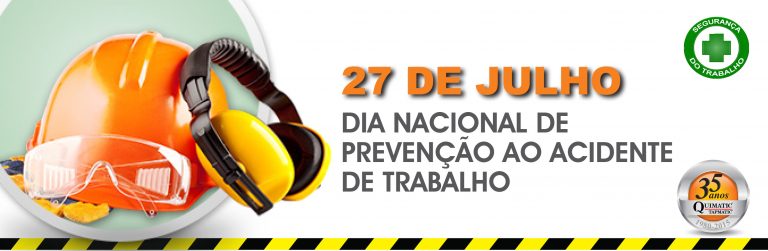 Dicas da Quimatic Tapmatic dedicadas ao Dia Nacional de Prevenção de Acidentes de Trabalho!