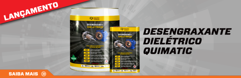 Conheça o Desengraxante Dielétrico Quimatic, mais segurança e eficácia na industria.