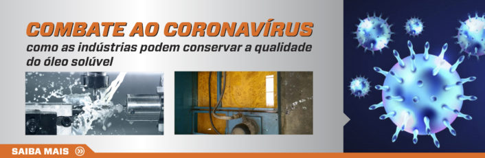 Coronavírus: como as indústrias podem conservar o óleo solúvel da usinagem em períodos de menor produtividade