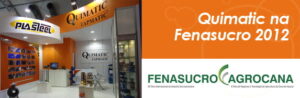QUIMATIC participa da Fenasucro 2012 com soluções diferenciadas