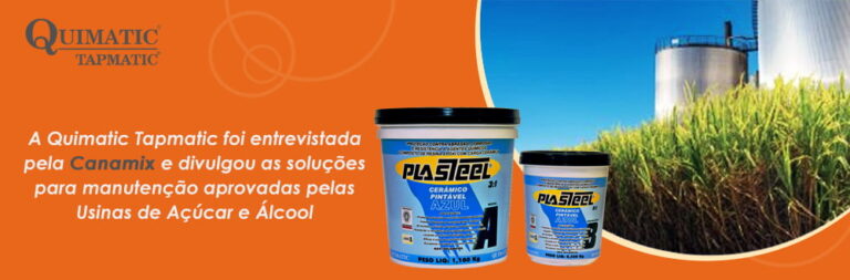 QUIMATIC TAPMATIC divulga soluções para manutenção de usinas na Revista Canamix