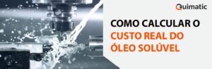 COMPROVADO! UM ÓLEO SOLÚVEL DE MAIOR QUALIDADE OFERECE TAMBÉM REDUÇÃO DE CUSTOS.