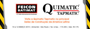 FEICON 2015 – Soluções Quimatic Tapmatic para Reforma e Construção