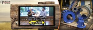 Na TV! Manutenção de bombas com redução de custos utilizando a linha Plasteel