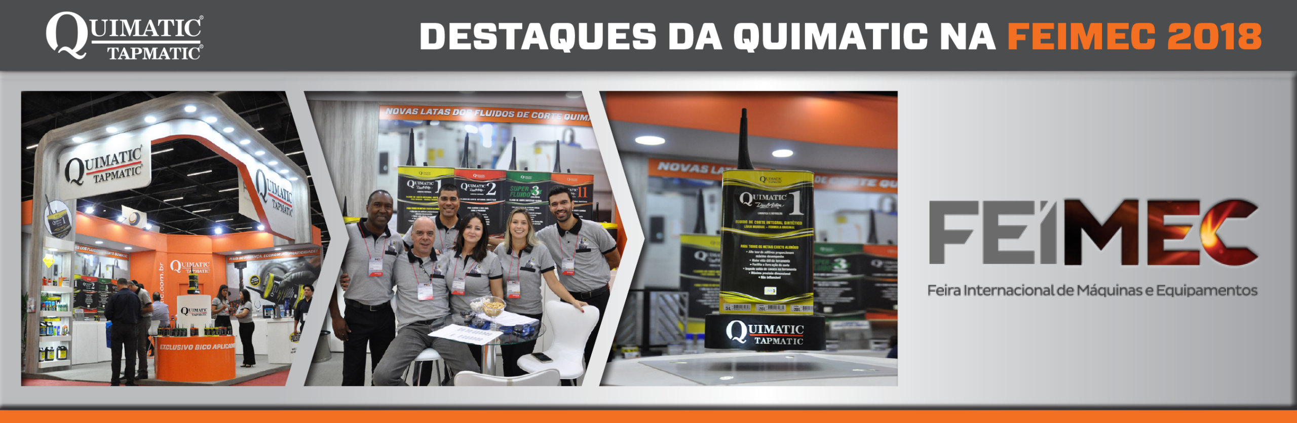 Destaques da Quimatic na FEIMEC 2018