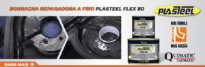Quimatic Tapmatic lança borracha reparadora a frio Plasteel Flex 80