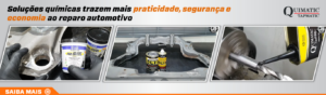 Soluções químicas trazem mais praticidade, segurança e economia ao reparo automotivo