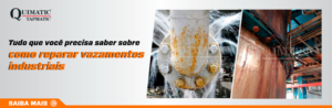 Vazamentos em indústrias e edifícios: como reparar máquinas, estruturas e tubulações sem perder produtividade