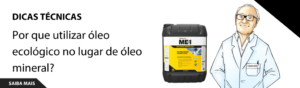 Por que utilizar óleo ecológico no lugar de óleo mineral?